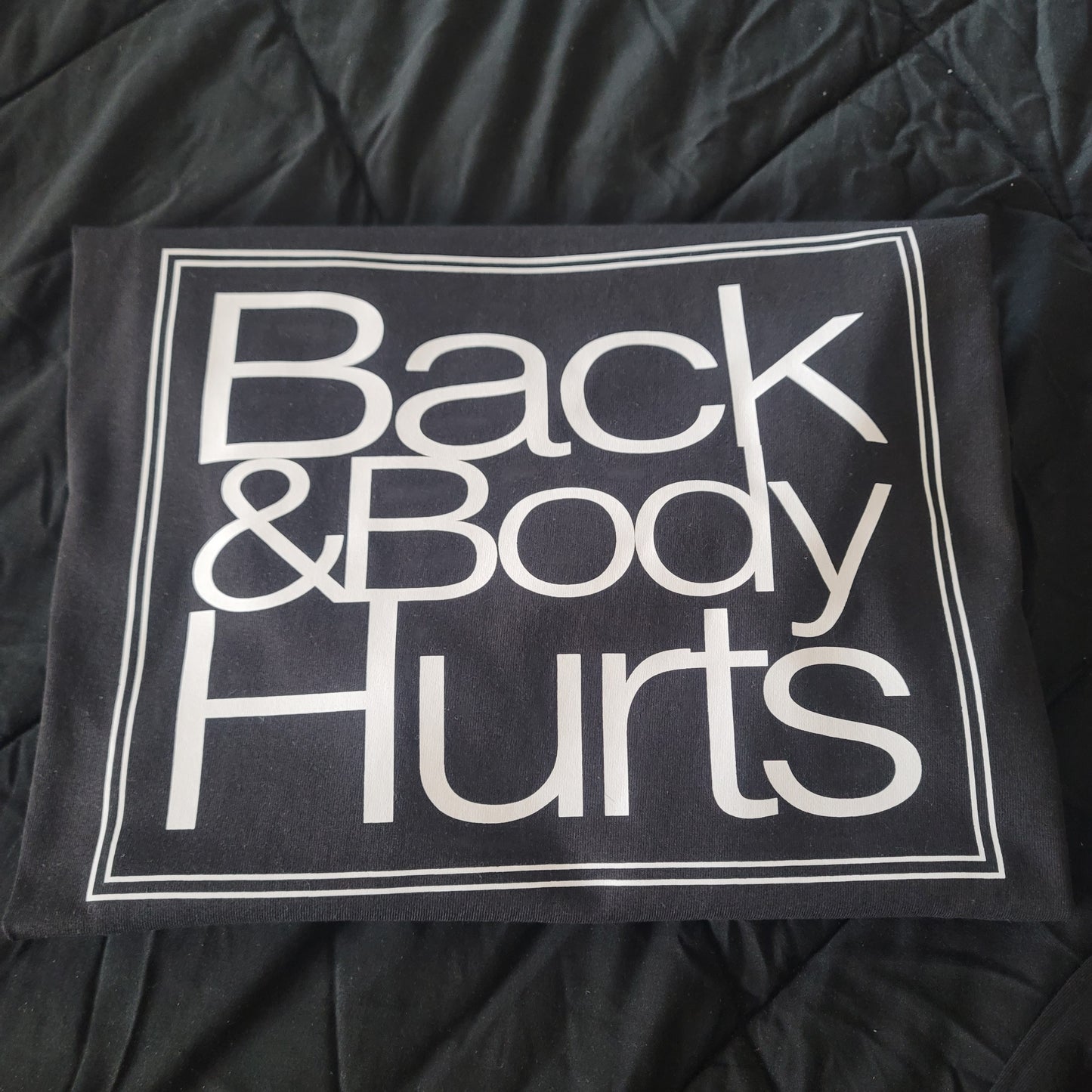T-Shirts - Clothing - Back & Body Hurts