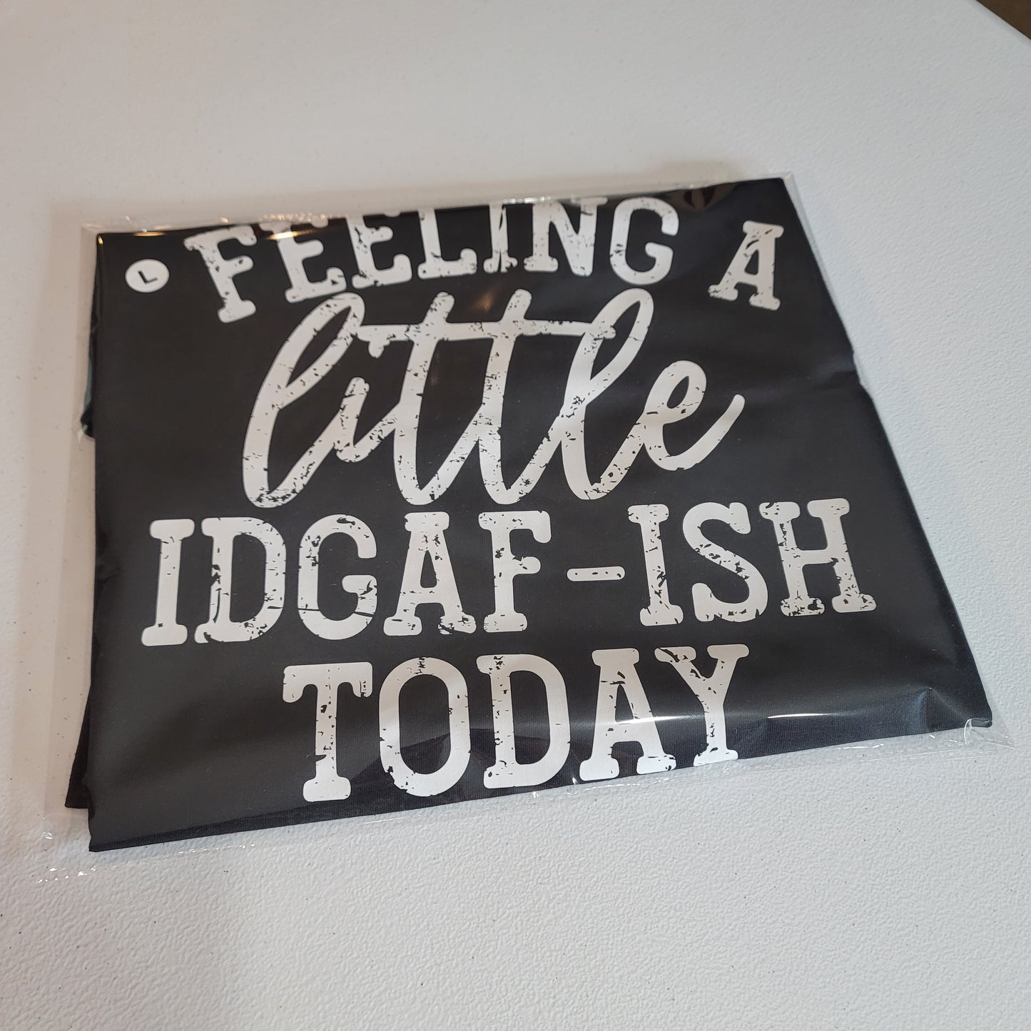T-Shirts - Clothing - Feeling a Little IDGAF-ish Today