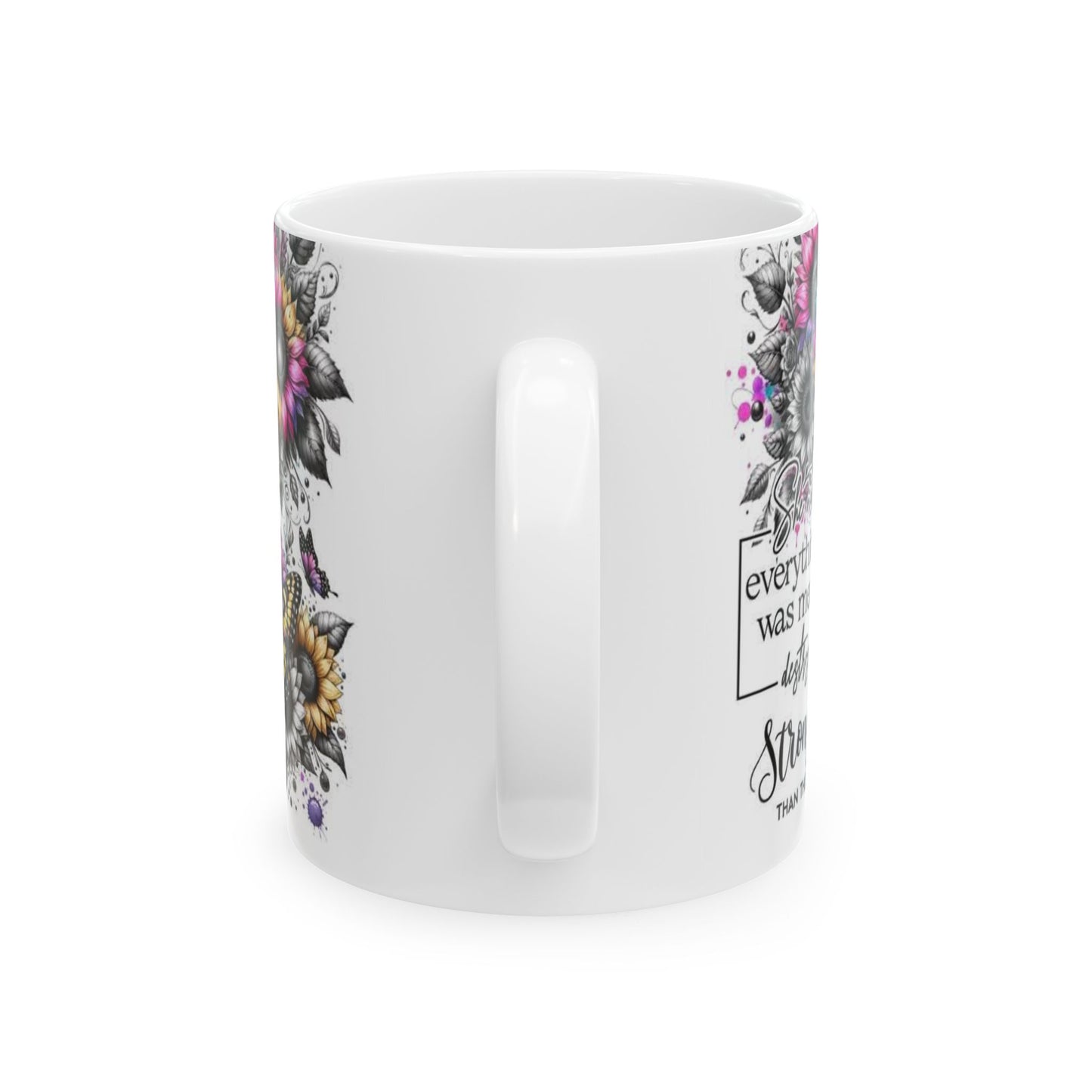 Mug - 11 oz or 15 oz | Sublimation | Stronger Than The Storm