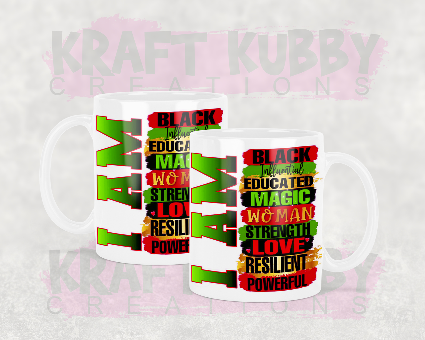 Mug - 11 oz or 15 oz | Sublimation | I Am Black....
