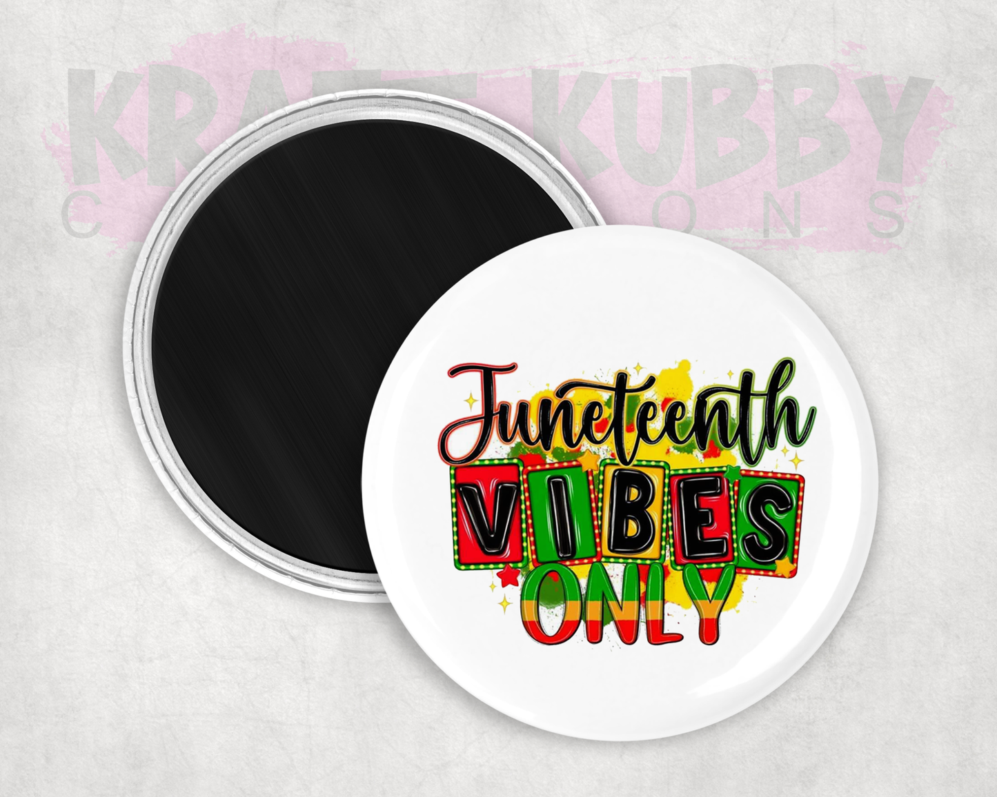 Magnets - Round Magnets - 2.25 inch - Juneteenth Vibe Only