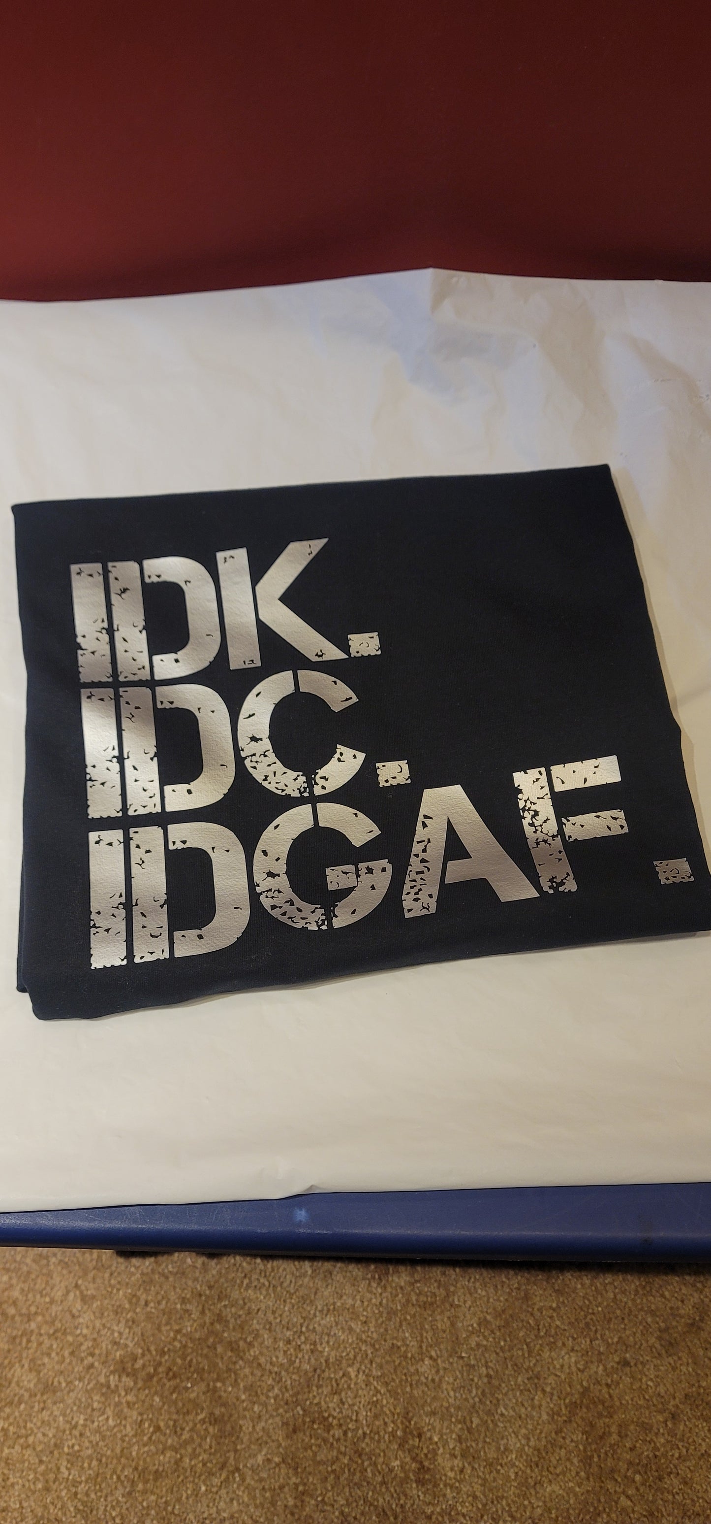 T-Shirts - Clothing - IDK, IDC, IDGAF