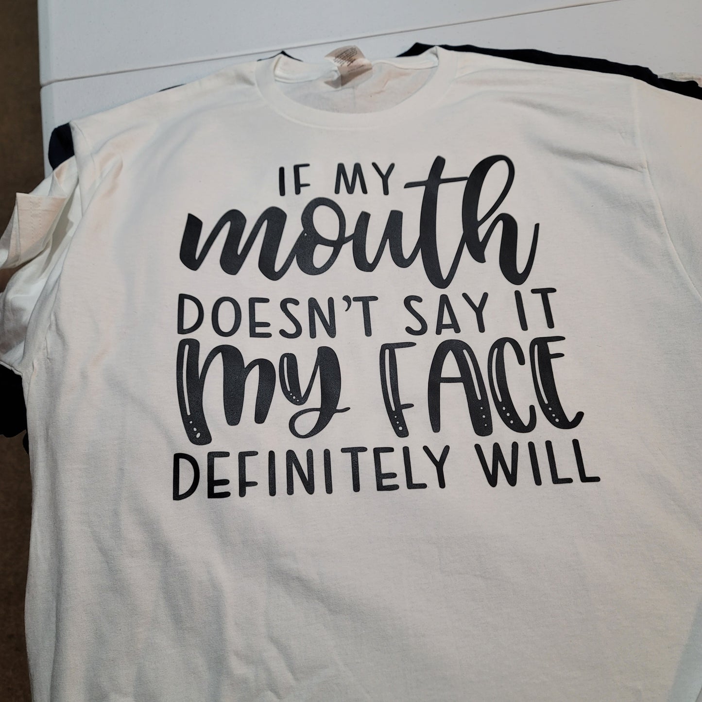 T-Shirts - Clothing - If My Mouth Don't Say It...