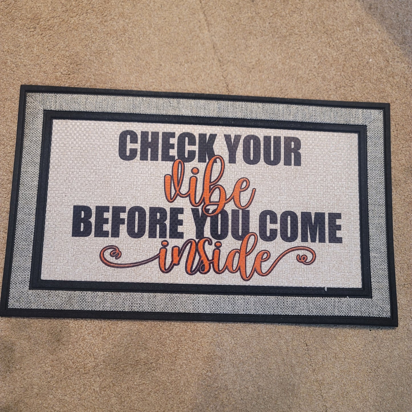Heavy Duty Door Mat - Check Your Vibe Before You Come Inside