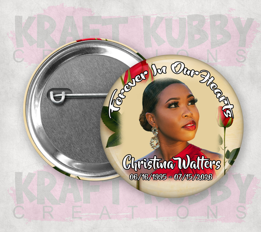 Memorial/Funeral Buttons - Pinback Buttons - (1) Single Button