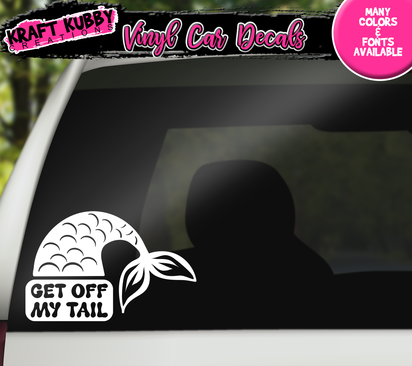 Vinyl Car Decal - Get Off My Tail