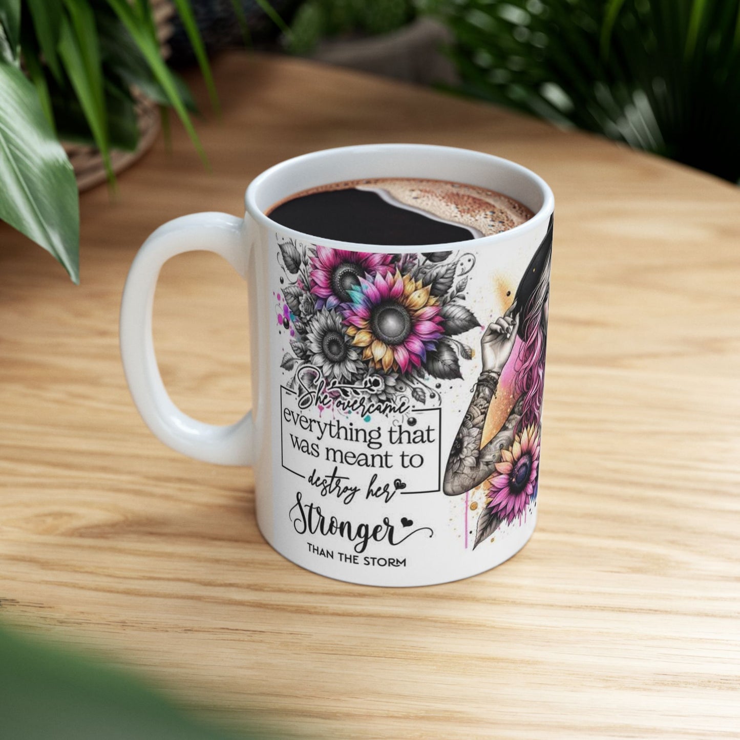 Mug - 11 oz or 15 oz | Sublimation | Stronger Than The Storm