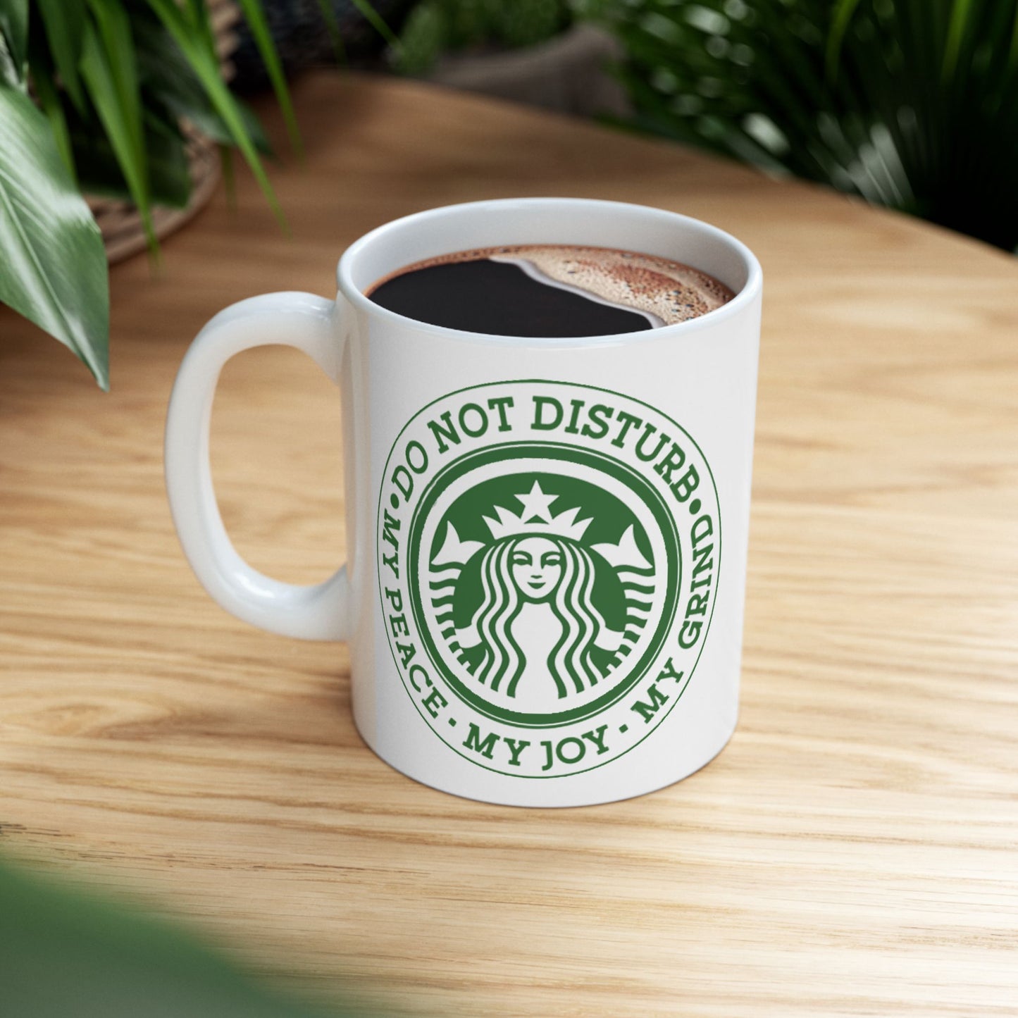 Mug - 11 oz or 15 oz | Sublimation | Do Not Disturb, My Peace, My Joy, My Grind