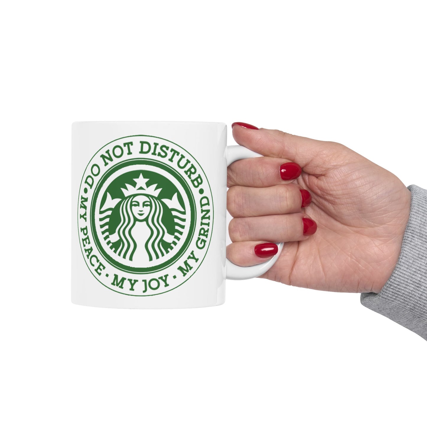 Mug - 11 oz or 15 oz | Sublimation | Do Not Disturb, My Peace, My Joy, My Grind