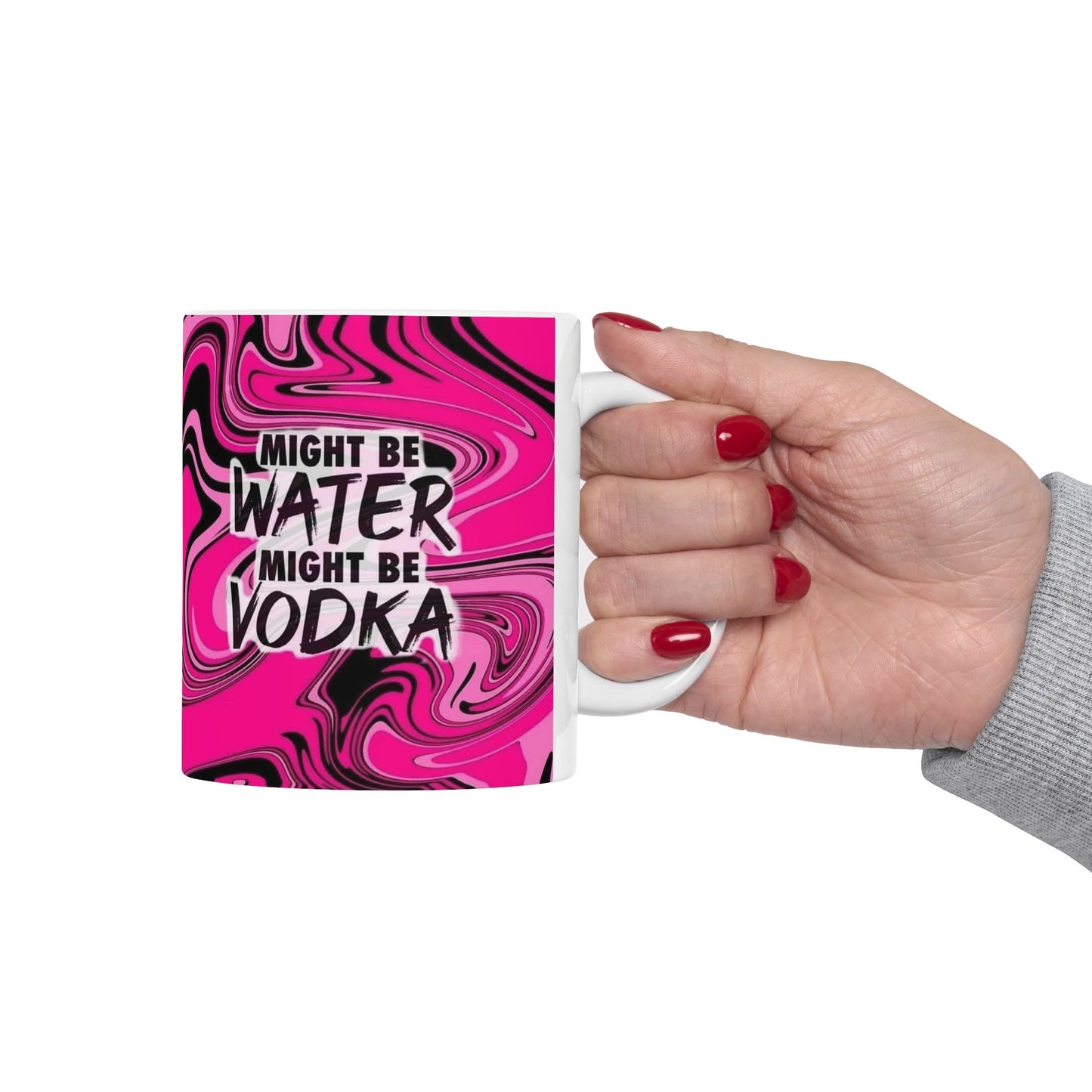 Mug - 11 oz or 15 oz | Sublimation | Might Be Water, Might Be Vodka