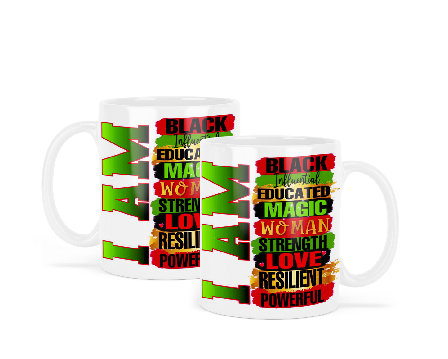 Mug - 11 oz or 15 oz | Sublimation | I Am Black....