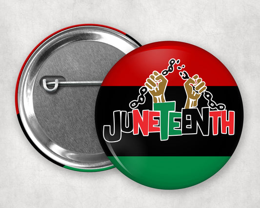 Buttons - Pinback Buttons - Juneteenth - Breaking Chains