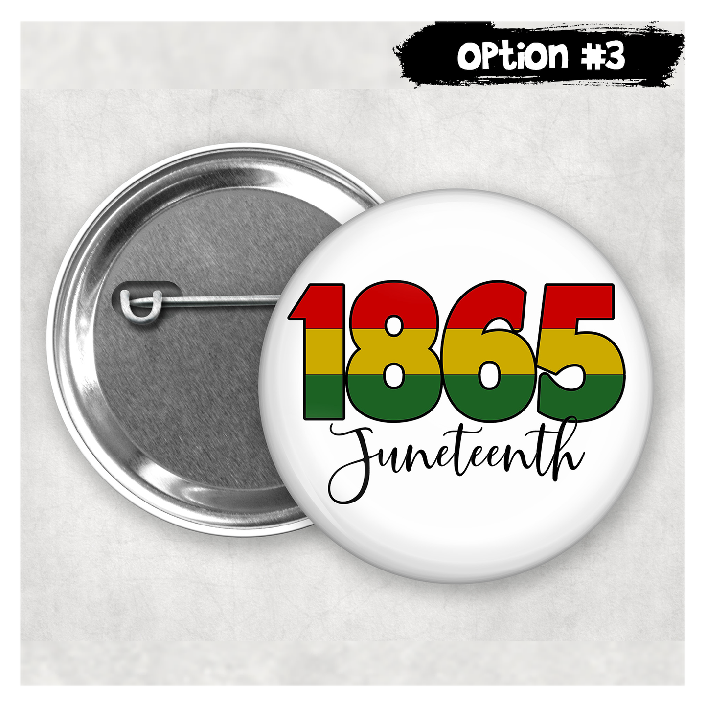 Buttons - Pinback Buttons - Juneteenth - 21 Buttons to Choose From