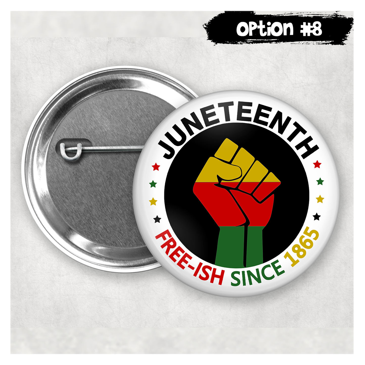 Buttons - Pinback Buttons - Juneteenth - 21 Buttons to Choose From