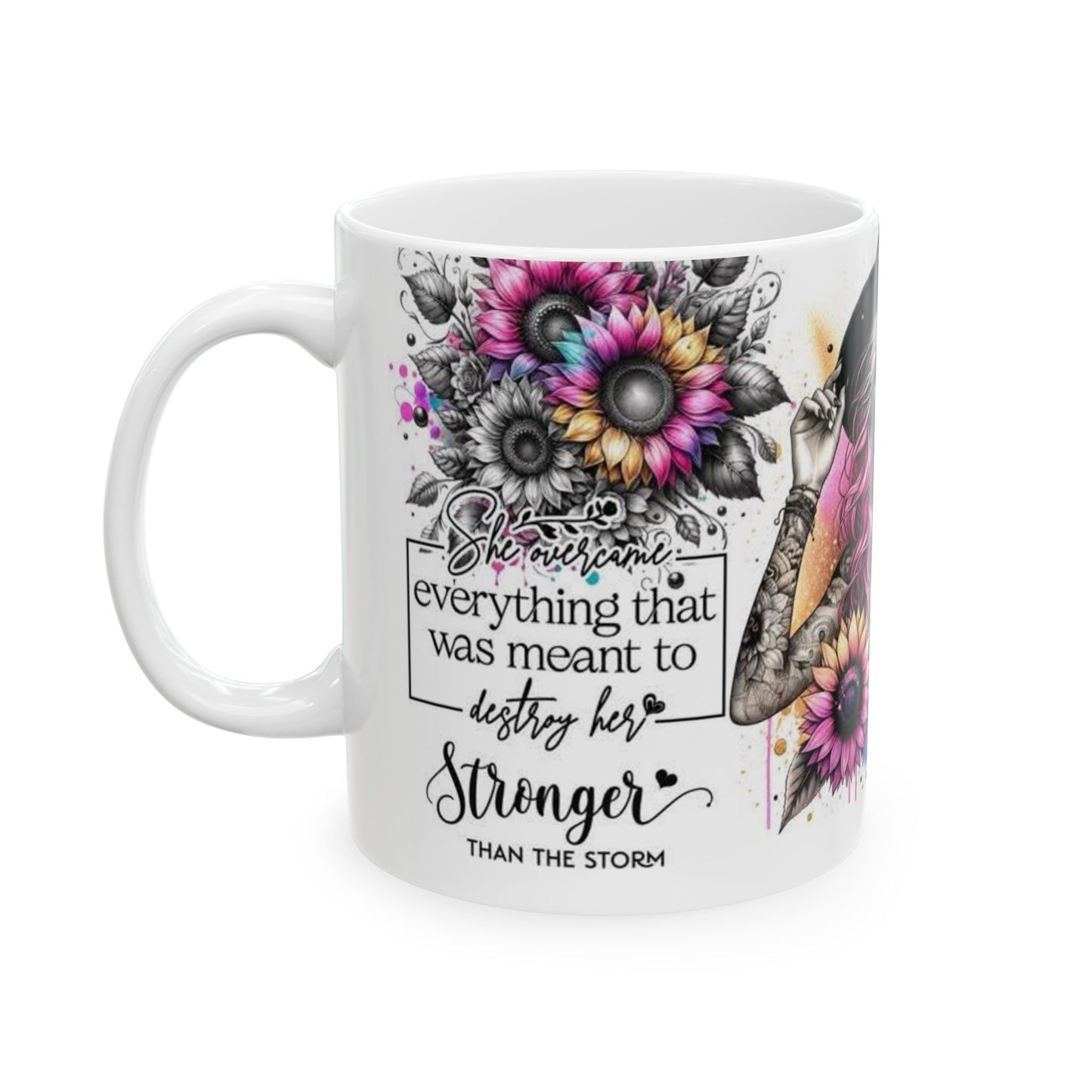 Mug - 11 oz or 15 oz | Sublimation | Stronger Than The Storm