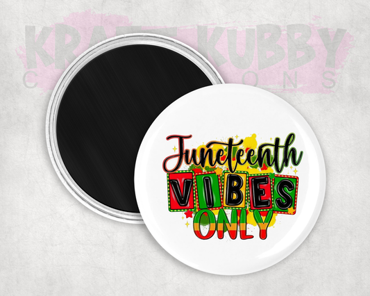 Magnets - Round Magnets - 2.25 inch - Juneteenth Vibe Only