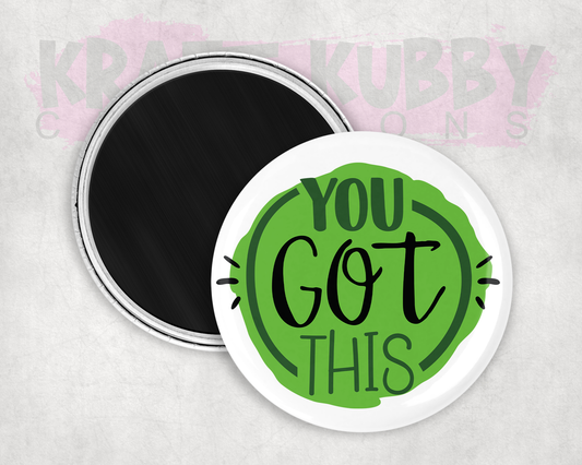 Magnets - Round Magnets - 2.25 inch - You Got This
