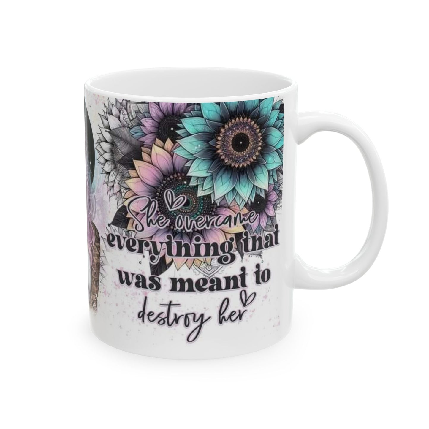 Mug - 11 oz or 15 oz | Sublimation | She Overcame...