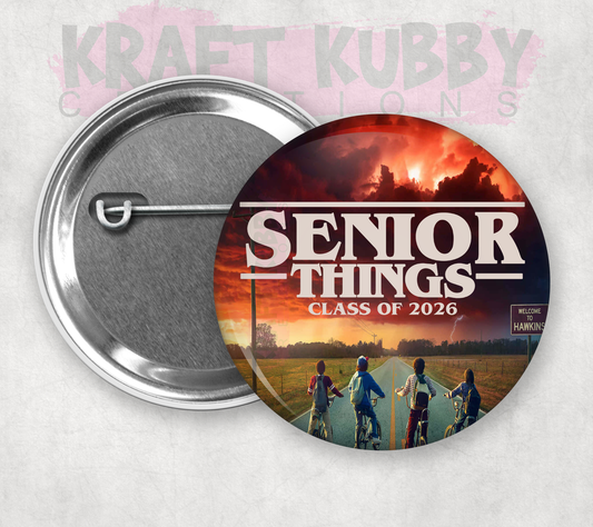 Buttons - Pinback Buttons - Senior Things 2026 (Stranger Things)