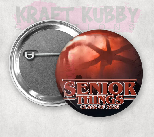 Buttons - Pinback Buttons - Senior Things 2026 (Stranger Things)