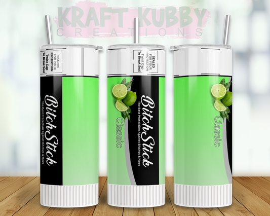 Tumbler - 20 oz - Sublimation - Bitch Stick (Chap Stick)